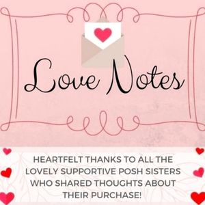 Sellers L♥️VE Posh Love Notes!!! Please Don't Forget to Leave a Love Note!